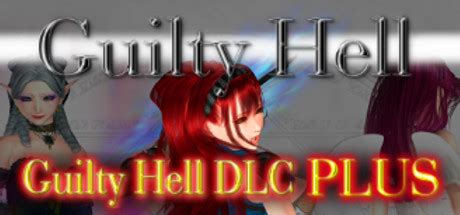Guilty Hell: Complete Edition Steam Bundle .